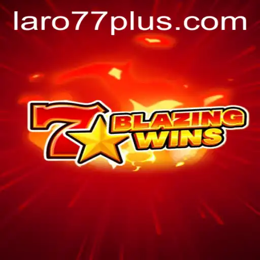 BlazingWins: An In-Depth Look at the Latest Sucess of Laro77