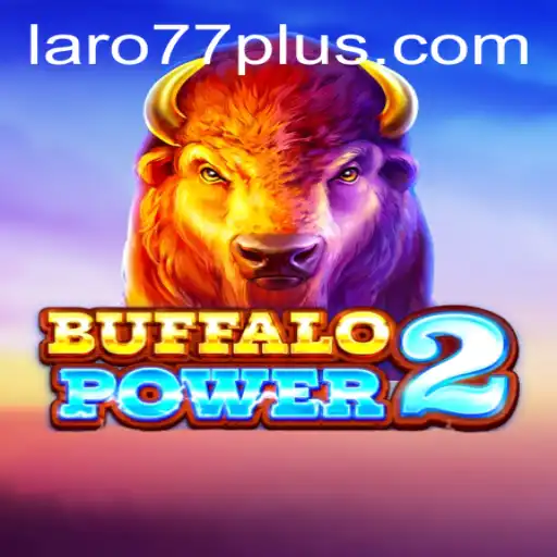 Buffalo Power 2: Exploring the Exciting World of Laro77