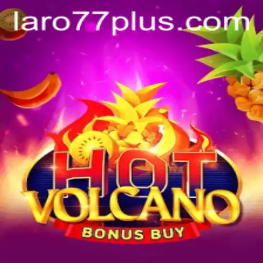 Unveiling HotVolcanoBonusBuy: A Thrilling Journey with Laro77