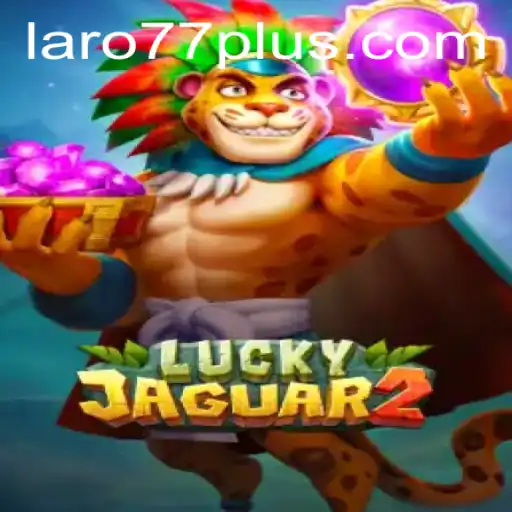 Unlocking the Thrills of Luckyjaguar2: A Comprehensive Insight