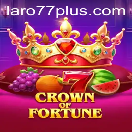 Explore the Exciting World of CrownofFortune: A New Era in Gaming with Laro77