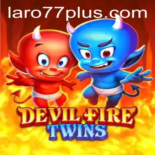 Exploring DevilFireTwins: An Exciting Journey into Laro77