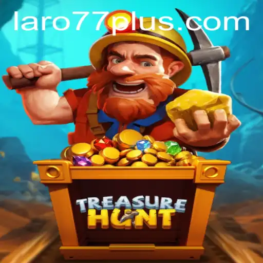 TreasureHunt: Unveiling the Adventure with Laro77